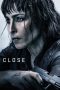 Nonton film Close (2019) Nonton film Close (2019)