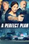 Nonton film A Perfect Plan (2020) Nonton film A Perfect Plan (2020)