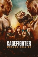 Nonton film Cagefighter: Worlds Collide (2020) Nonton film Cagefighter: Worlds Collide (2020)
