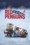 Nonton film Red Penguins (2019) Nonton film Red Penguins (2019)