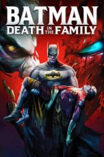 Nonton film Batman: Death in the Family (2020) Nonton film Batman: Death in the Family (2020)