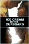 Nonton film Ice Cream in the Cupboard (2019) Nonton film Ice Cream in the Cupboard (2019)
