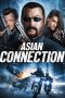 Nonton film The Asian Connection (2016) Nonton film The Asian Connection (2016)