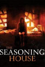 Nonton film The Seasoning House (2012) Nonton film The Seasoning House (2012)