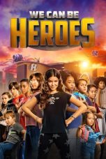 Nonton film We Can Be Heroes (2020) Nonton film We Can Be Heroes (2020)