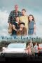 Nonton film When We Last Spoke (2020) Nonton film When We Last Spoke (2020)