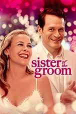 Nonton film Sister of the Groom (2020) Nonton film Sister of the Groom (2020)