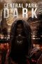 Nonton film Central Park Dark (2021) Nonton film Central Park Dark (2021)