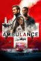 Nonton film Ambulance (2022) Nonton film Ambulance (2022)