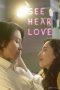 Nonton film SEE HEAR LOVE (2023) Nonton film SEE HEAR LOVE (2023)