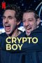 Nonton film Crypto Boy (2023) Nonton film Crypto Boy (2023)