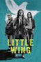 Nonton film Little Wing (2024) Nonton film Little Wing (2024)