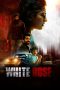 Nonton film White Rose (2024) Nonton film White Rose (2024)