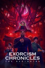 Nonton film Exorcism Chronicles: The Beginning (2025)