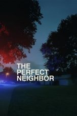 Nonton film The Perfect Neighbor (2025)